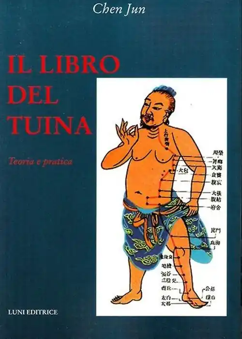 Non Perdere Il libro del Tuina. Teoria e pratica