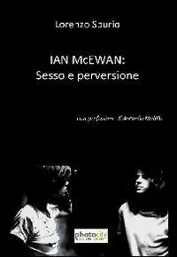Esclusivo Ian McEwan. Sesso e perversione