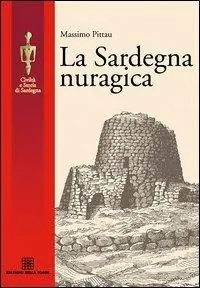 Nuovo Arrivo La Sardegna nuragica