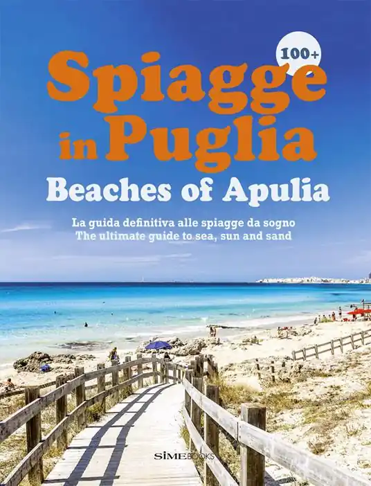 Scelto Dai Clienti 100+ spiagge in Puglia-Beaches of Apulia. Ediz. italiana e inglese