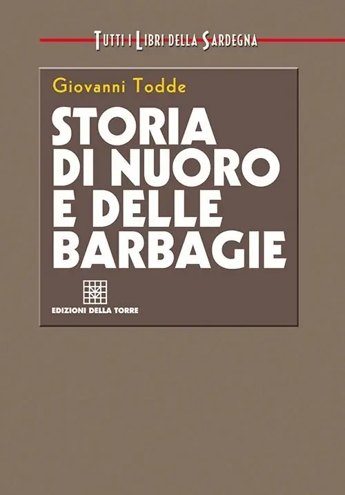 Offerta Speciale Storia di Nuoro e delle Barbagie