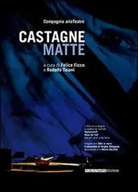 Castagne matte. Con CD Audio Vendita Finale