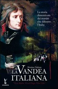 Ultimissimo Modello La Vandea italiana