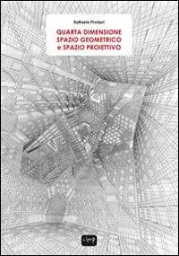 Quarta dimensione. Spazio geometrico e spazio proiettivo Prezzo Di Fabbrica