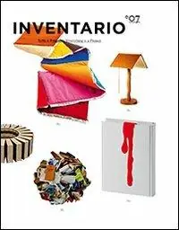 Inventario. Tutto è progetto-Everything is a project. Ediz. bilingue. Vol. 7 Novità