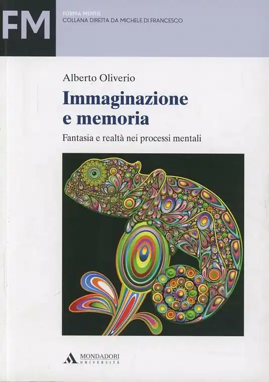 Immaginazione e memoria. Fantasia e realtà nei processi mentali Occasione Imperdibile