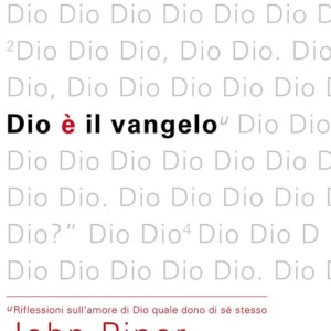 Vendita Finale Dio è il vangelo. Riflessioni sull‘amore di Dio quale dono di sé stesso