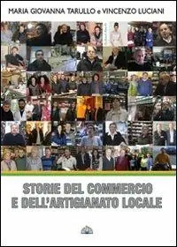 Occasione Imperdibile Storie del commercio e dell‘artigianato locale. Alessandrino, Centocelle, Quarticciolo, Tor Sapeinza, Tor Tre Teste