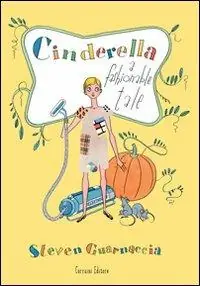 Cinderella. A fashionable tale Promozione