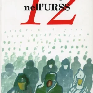 Ultime Pezzi 12 anni di prigionia nell‘URSS