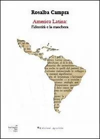America Latina l‘identità e la maschera Bestseller