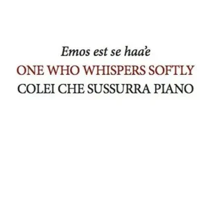 Acquista Ora Emos est se haa‘e-One who whispers softly-Colei che sussurra piano. Ediz. multilingue