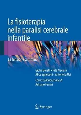 La fisioterapia nella paralisi cerebrale infantile. La funzione cammino Solo Oggi