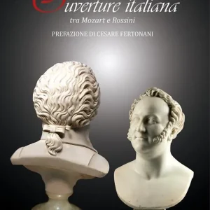 Prezzo Basso L‘ouverture italiana tra Mozart e Rossini