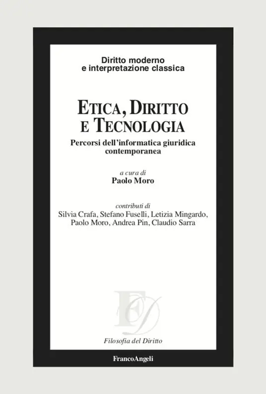 Etica, diritto e tecnologia. Percorsi dell’informatica giuridica contemporanea Pagamento Sicuro