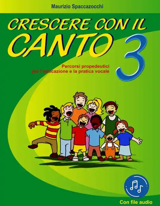 Crescere con il canto. Con File audio in streaming. Vol. 3 Saldi