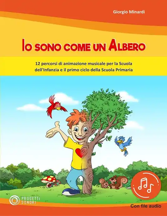 Esclusivo Io sono come un albero. 12 percorsi di animazione musicale per la scuola dell‘infanzia e il primo ciclo della scuola primaria. Con File audio in streaming