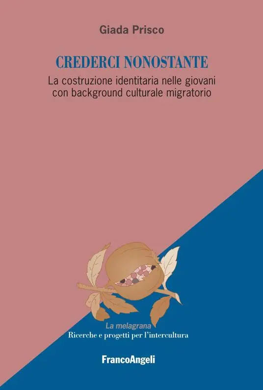 Crederci nonostante. La costruzione identitaria nelle giovani con background culturale migratorio Sconto
