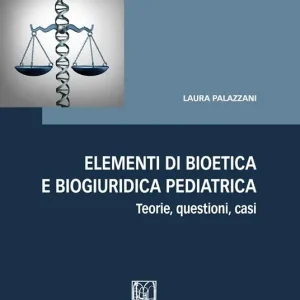 Elementi di bioetica e biogiuridica pediatrica Ultimissimo Modello
