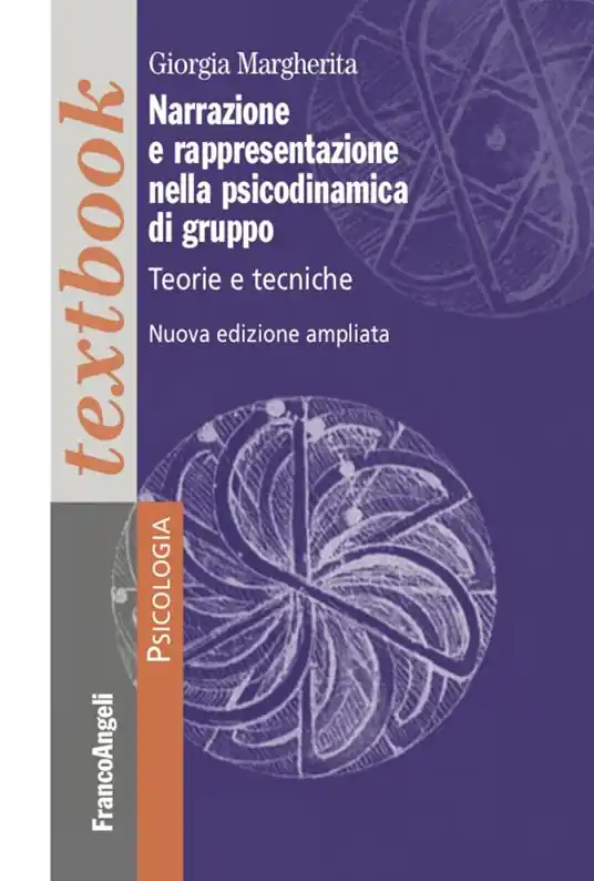 Narrazione e rappresentazione nella psicodinamica di gruppo. Teorie e tecniche. Ediz. ampliata Occasione Imperdibile