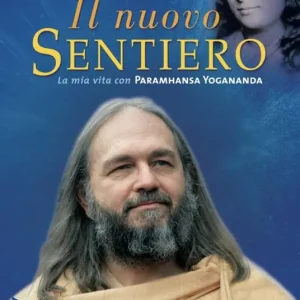 Ultimissimo Modello Il nuovo sentiero. La mia vita con Paramahansa Yogananda. Nuova ediz.