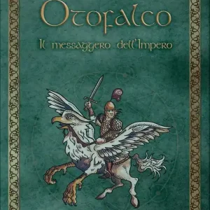 Ultime Pezzi Otofalco. Il messaggero dell‘Impero