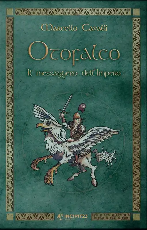 Ultime Pezzi Otofalco. Il messaggero dell‘Impero