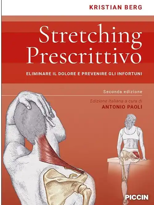 Stretching prescrittivo. Eliminare il dolore e prevenire gli infortuni Saldi