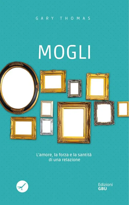 Non Perdere Mogli. L‘amore, la forza e la santità di una relazione