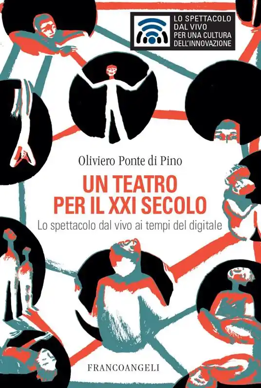 Spedizione Espresso Un teatro per il XXI secolo. Lo spettacolo dal vivo ai tempi del digitale