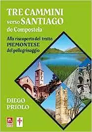 Nuovo Arrivo Tre cammini verso Santiago de Compostela