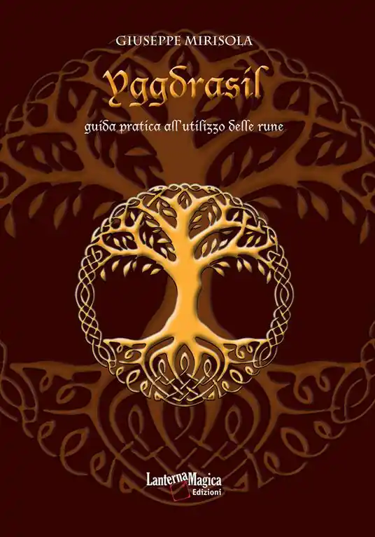 Spedizione Espresso Yggdrasil. Guida pratica all‘utilizzo delle rune. Ediz. ampliata
