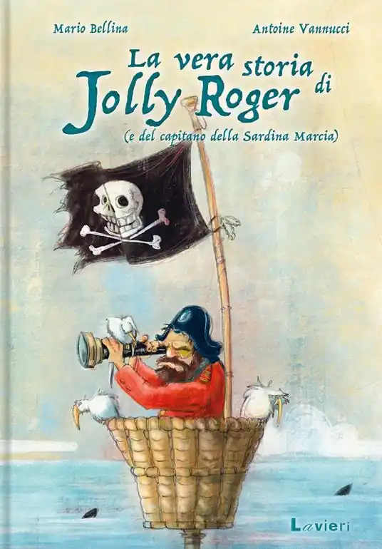 Affare La vera storia di Jolly Roger (e del capitano della Sardina Marcia)