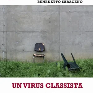 Un virus classista. Pandemia, diseguaglianze e istituzioni Pagamento Sicuro
