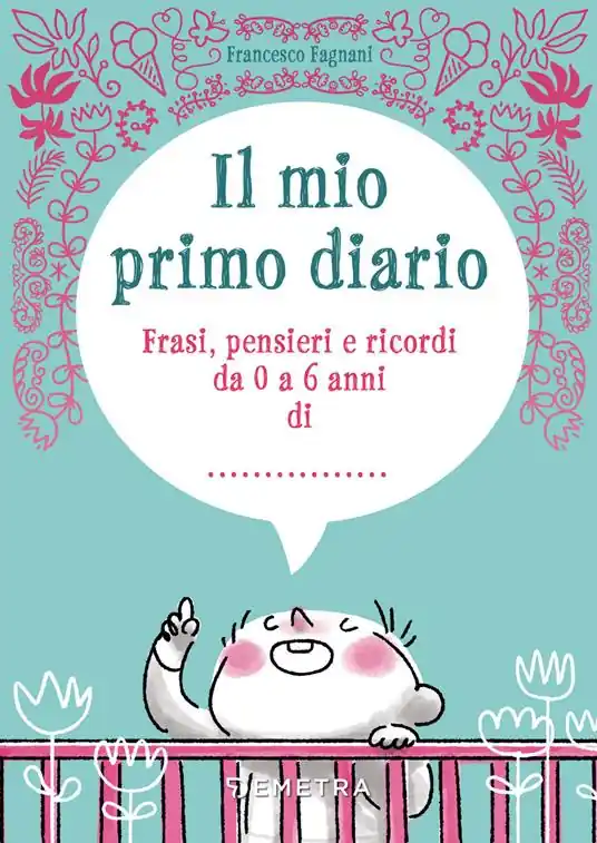 Offerta Limitata Il mio primo diario. Frasi, pensieri e ricordi da 0 a 6 anni di...