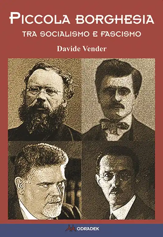Compra Oggi Stesso Piccola borghesia. Tra socialismo e fascismo