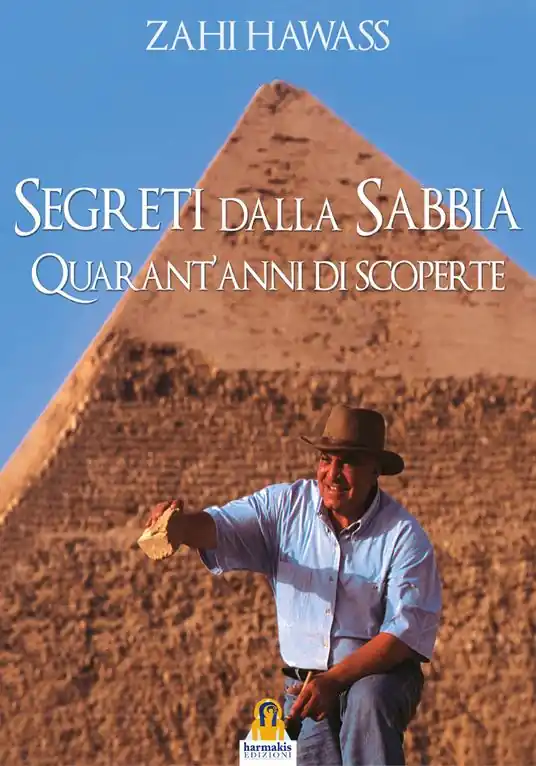 Prezzo Ridotto Segreti dalla sabbia. La mia ricerca del passato dell’Egitto