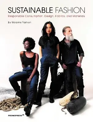 Popolare Sustainable fashion. Responsible consumption, design, fabrics, and materials