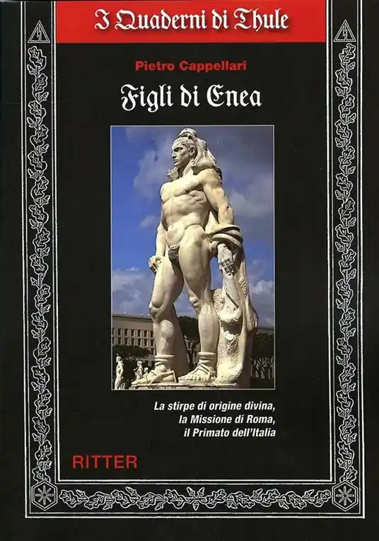 Ultima Occasione Figli di Enea. La stirpe di origine divina, la missione di Roma, il primato dell‘Italia