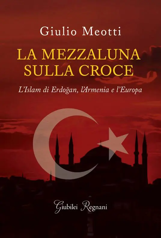 Direttamente Dal Produttore La mezzaluna sulla croce. L‘Islam di Erdogan, l‘Armenia e l‘Europa