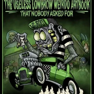 Scelto Dai Clienti The Arch Villain presents The useless lowbrow weirdo artbook that nobody asked for