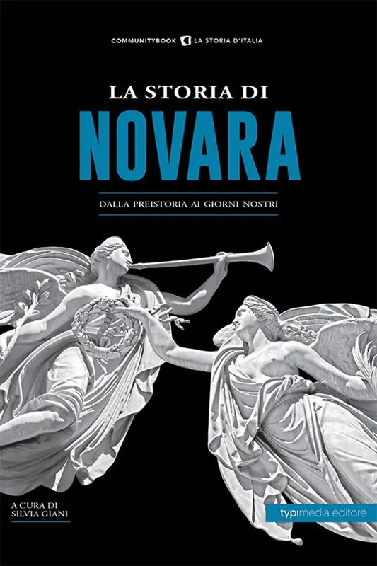 Sconto La storia di Novara. Dalla preistoria ai giorni nostri