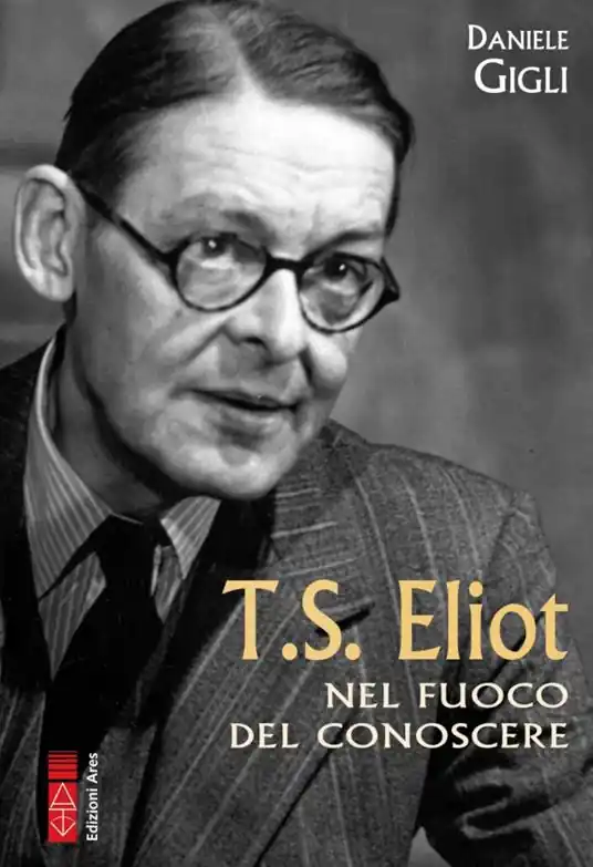 Promozione T. S. Eliot nel fuoco del conoscere