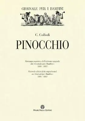Prezzo Conveniente Pinocchio. Ristampa anastatica dell‘edizione originale dal «Giornale per i bambini» 1881-1883
