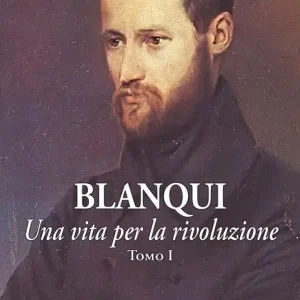 Blanqui. Una vita per la rivoluzione Spedizione Espresso
