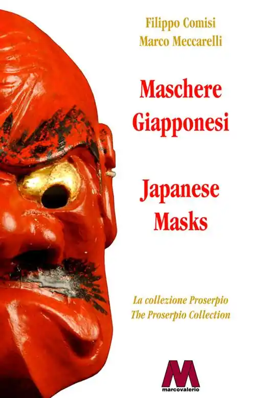 Super Prezzo Maschere giapponesi. La collezione Proserpio-Japanese masks. The Proserpio collection. Ediz. bilingue