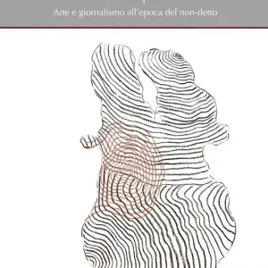 Offerta Lampo L‘ involuzione del pensiero libero. Arte e giornalismo all‘epoca del non-detto