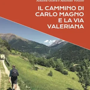 Il Cammino di Carlo Magno e la Via Valeriana Promozione