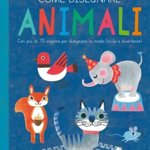 Come disegnare animali. Con più di 70 sagome per disegnare in modo facile e divertente! Ediz. a colori Pagamento Sicuro