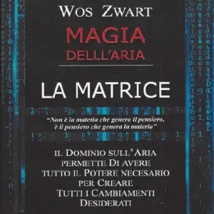 Non Perdere Magia dell‘aria. La matrice